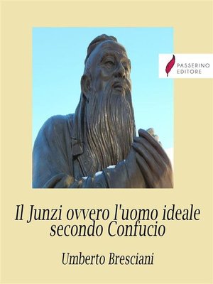 cover image of Il Junzi ovvero l'uomo ideale secondo Confucio